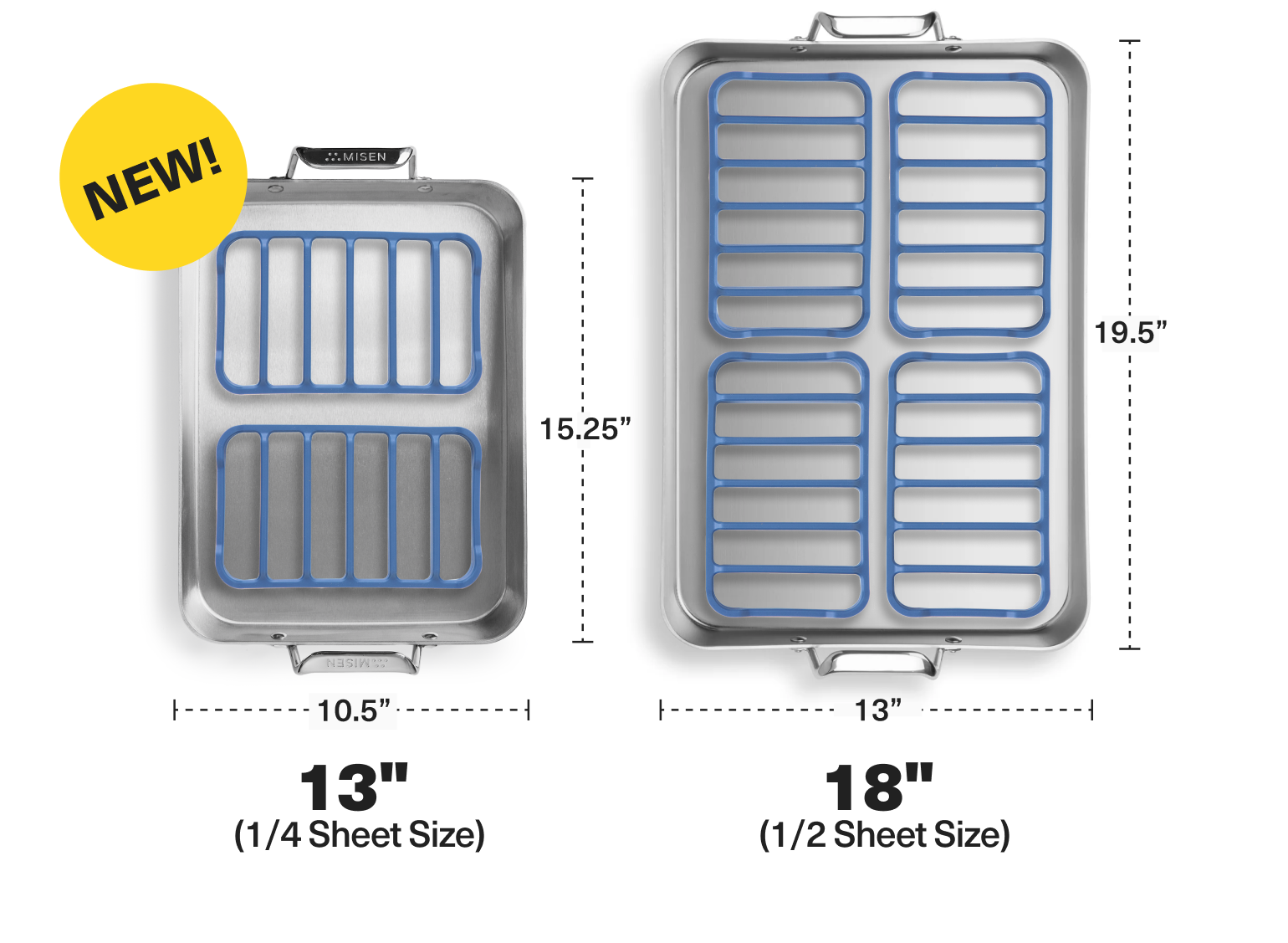 The new mini 13 inch Roasting Pan is the size of a 1/4 sheet and can fit two silicone roasting racks. The 18 inch Roasting Pan is the size of a 1/2 sheet and can fit four silicone roasting racks.